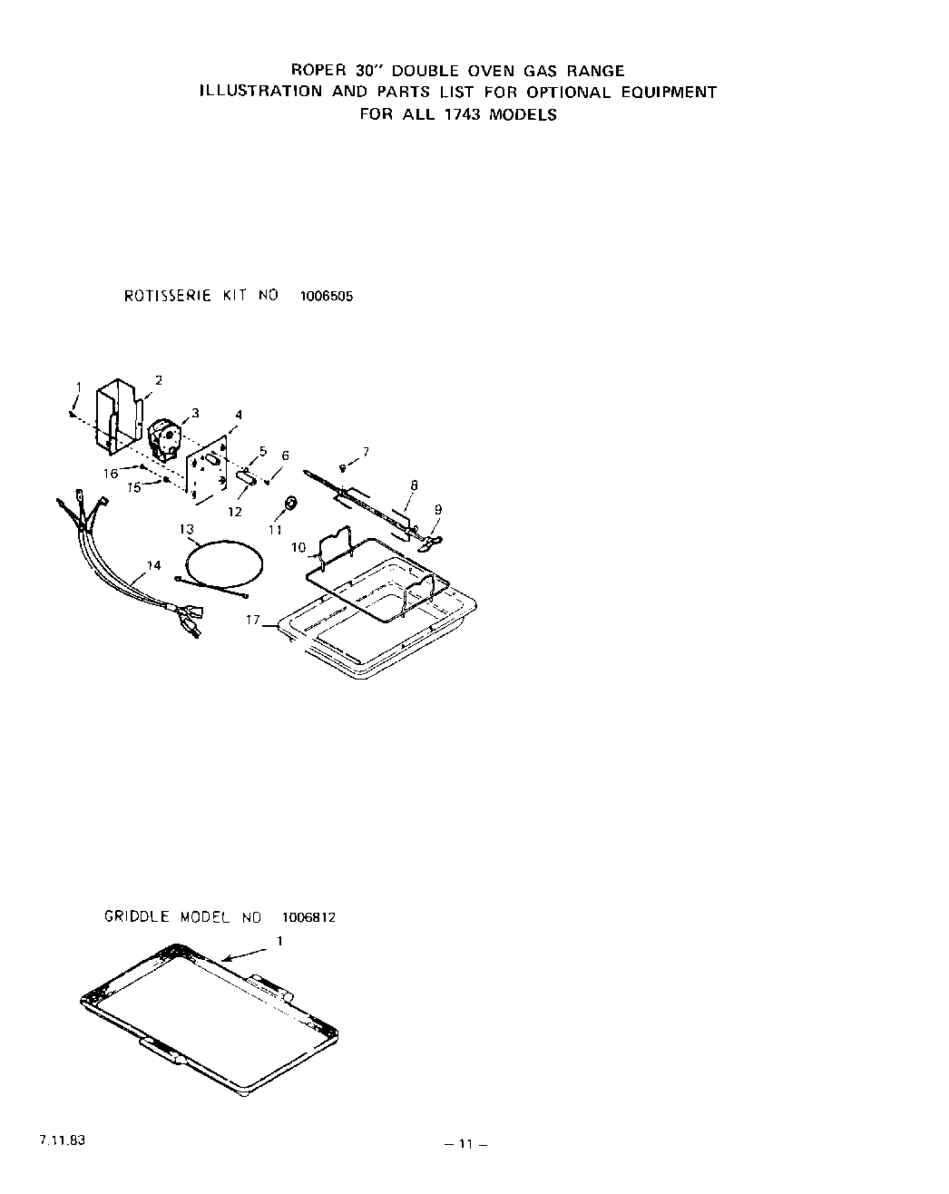 09 - ROTISSERIE KIT, GRIDDLE