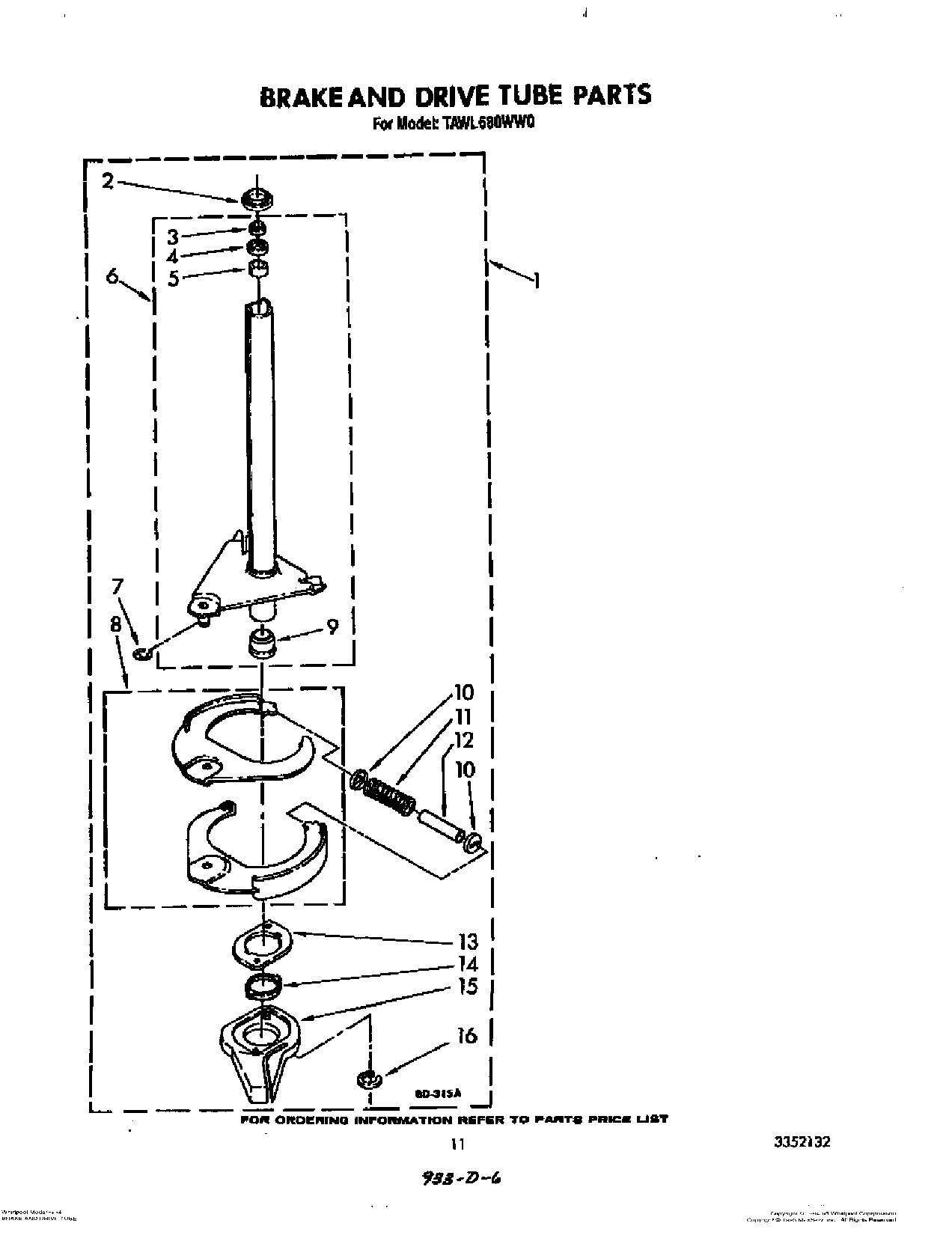09 - BRAKE AND DRIVE TUBE