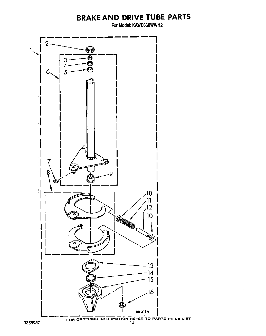 11 - BRAKE AND DRIVE TUBE
