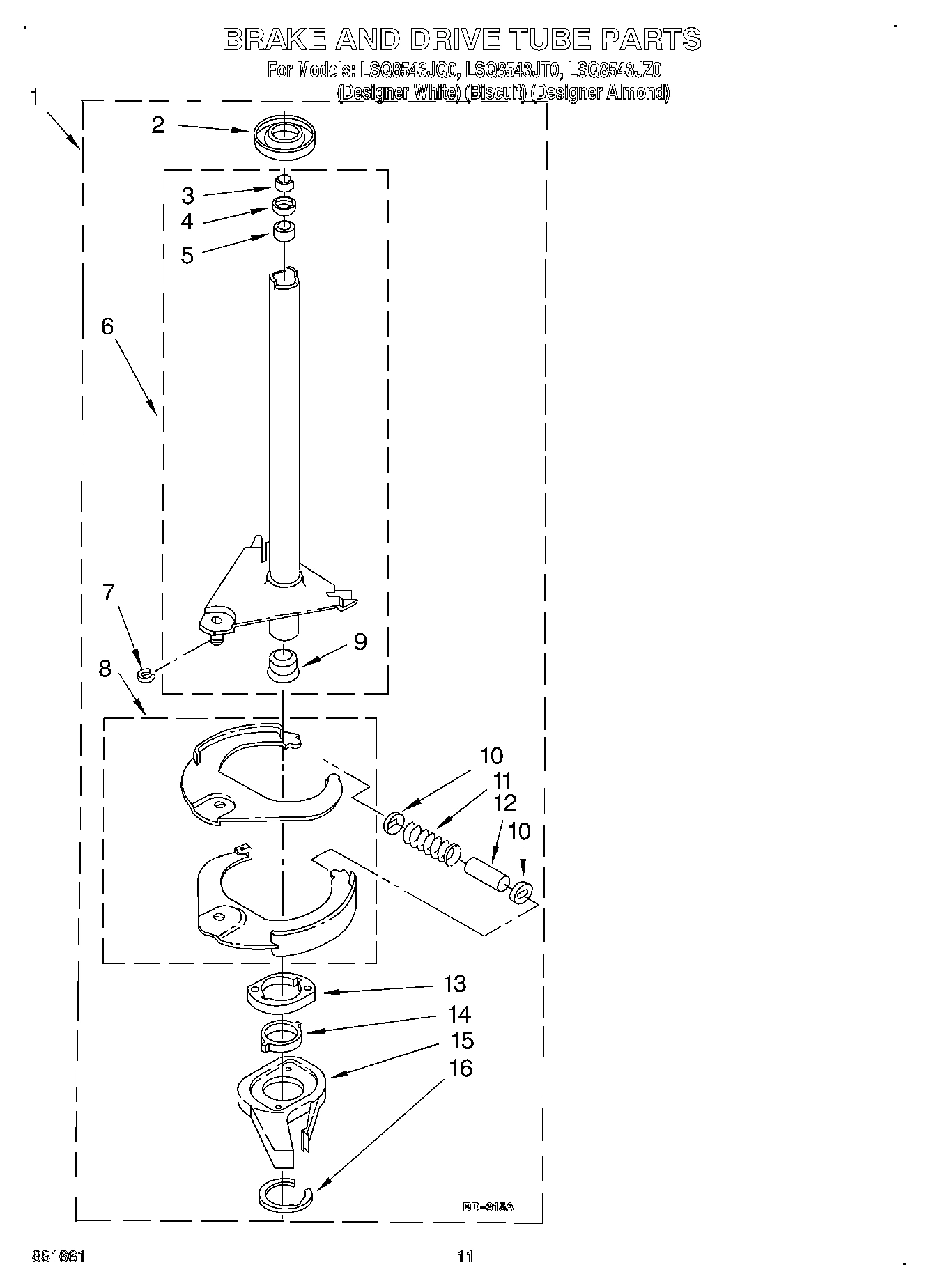 07 - BRAKE AND DRIVE TUBE
