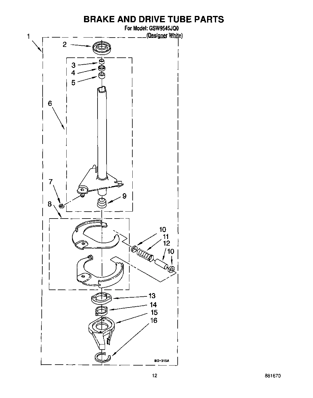 08 - BRAKE AND DRIVE TUBE