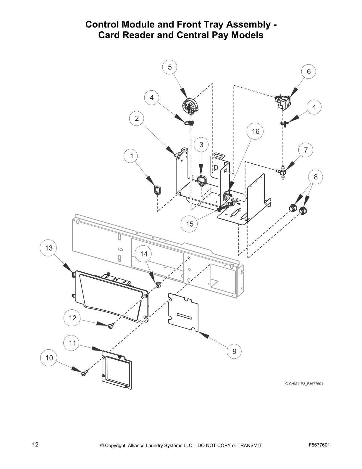 Control Module and Front Tray Assembly -
Card Reader and Central Pay Models
