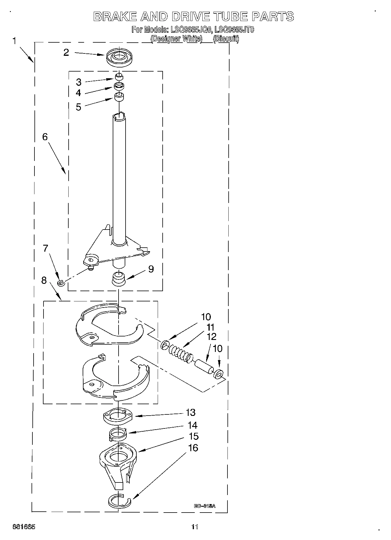 07 - BRAKE AND DRIVE TUBE