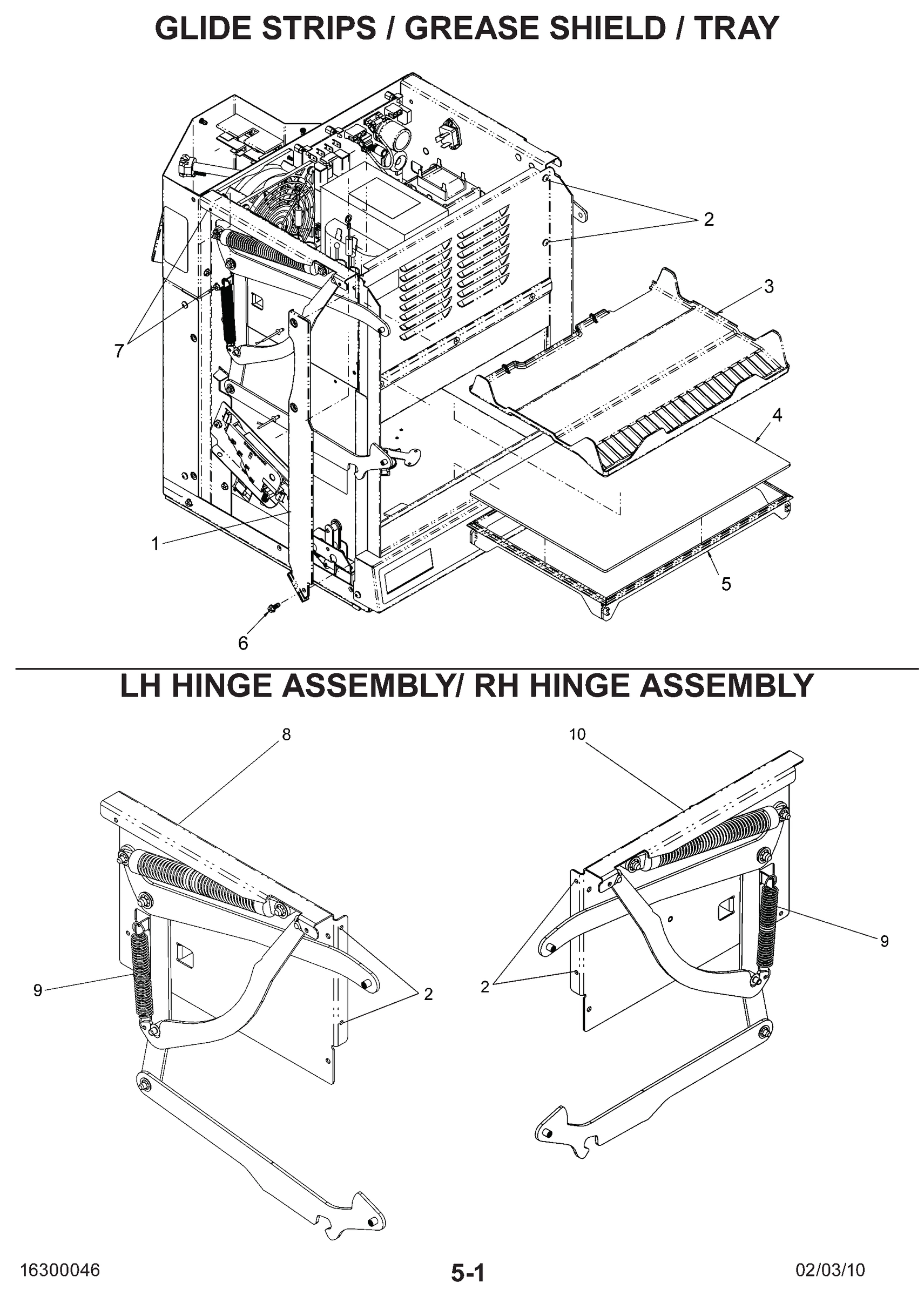 GLIDE STRIPS / GREASE SHIELD / TRAY / LH & RH HINGE ASSEMBLY