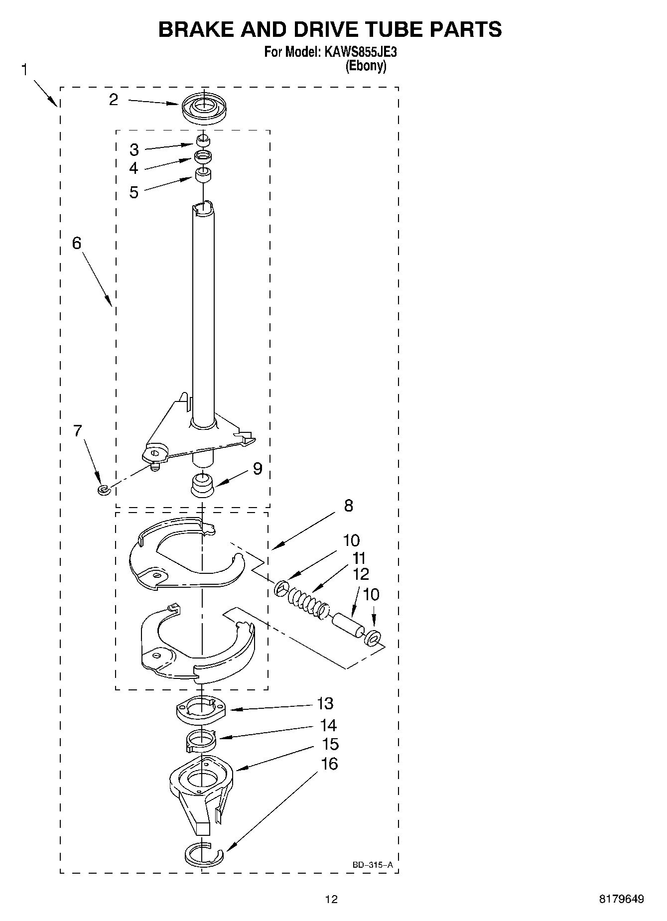 09 - BRAKE AND DRIVE TUBE