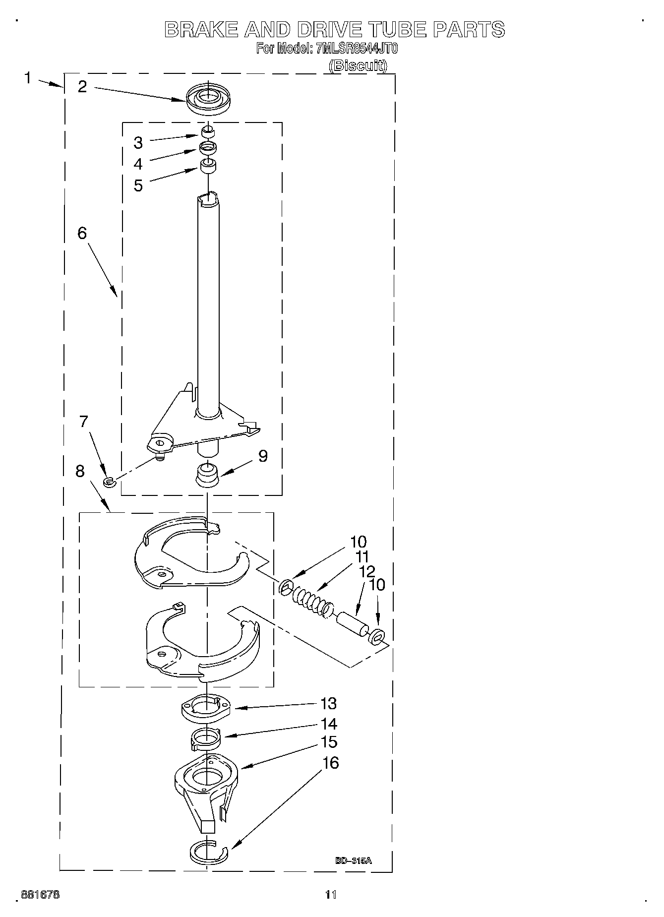 07 - BRAKE AND DRIVE TUBE