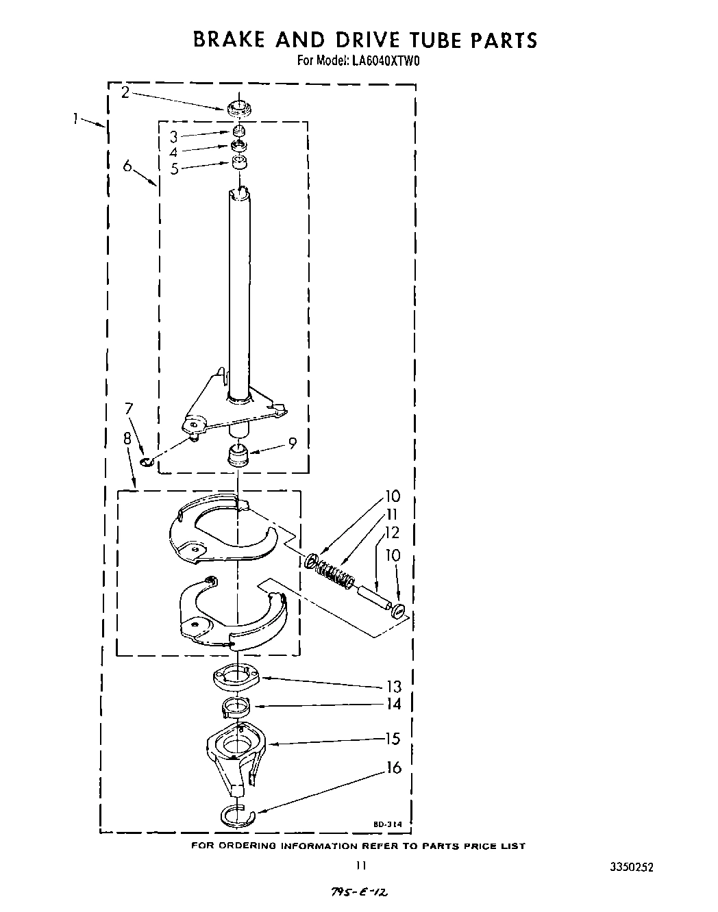 09 - BRAKE AND DRIVE TUBE