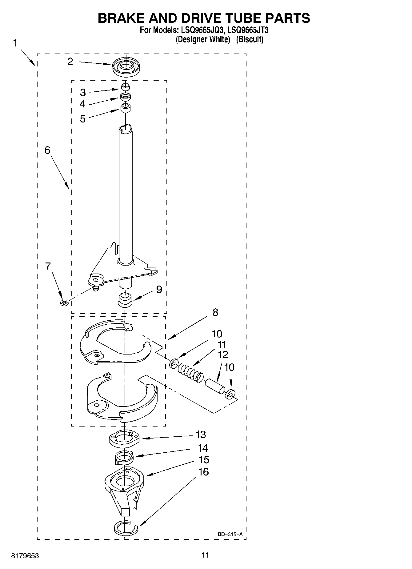 07 - BRAKE AND DRIVE TUBE