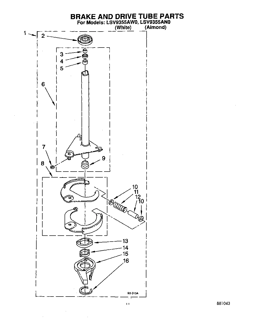 09 - BRAKE AND DRIVE TUBE