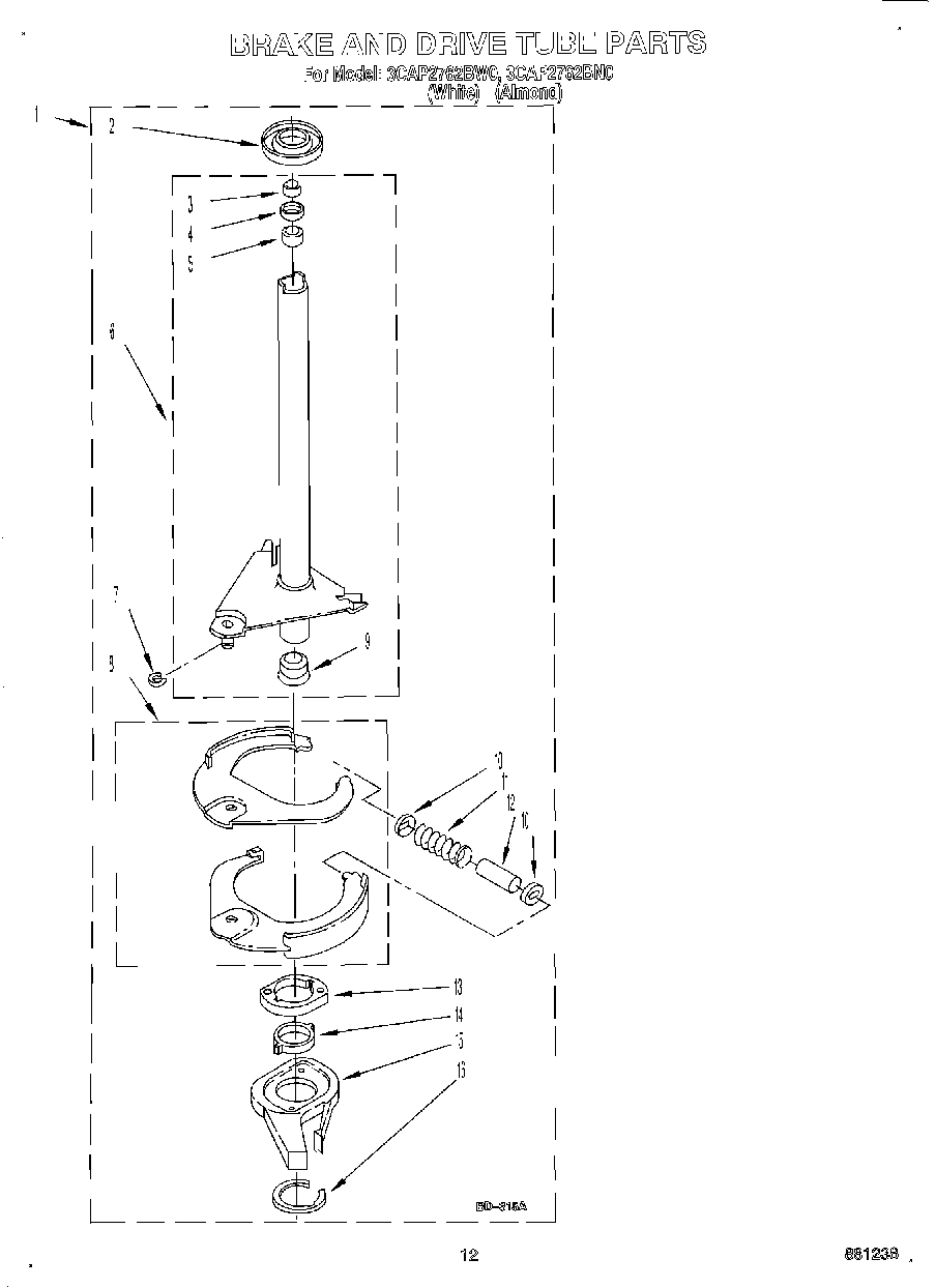 10 - BRAKE AND DRIVE TUBE