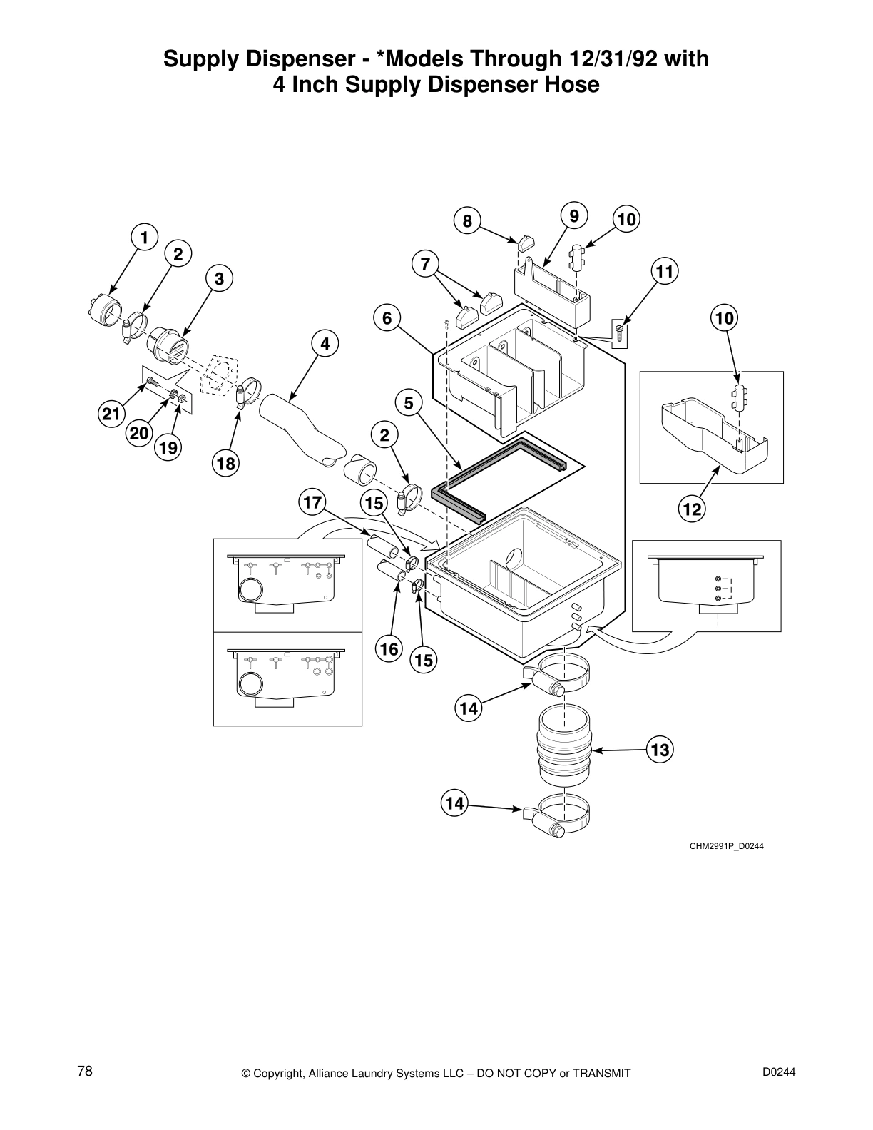 Supply Dispenser - *Models Through 12/31/92 with
4 Inch Supply Dispenser Hose