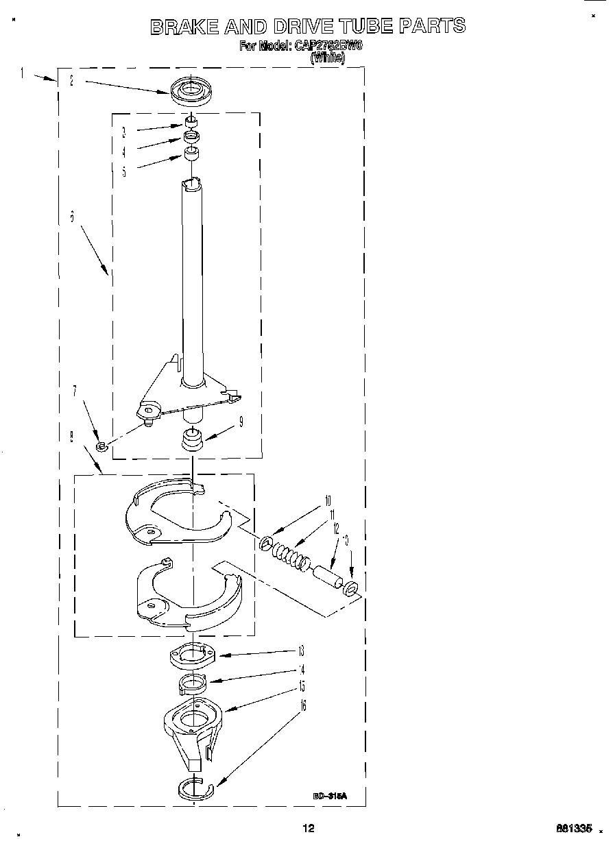 09 - BRAKE AND DRIVE TUBE