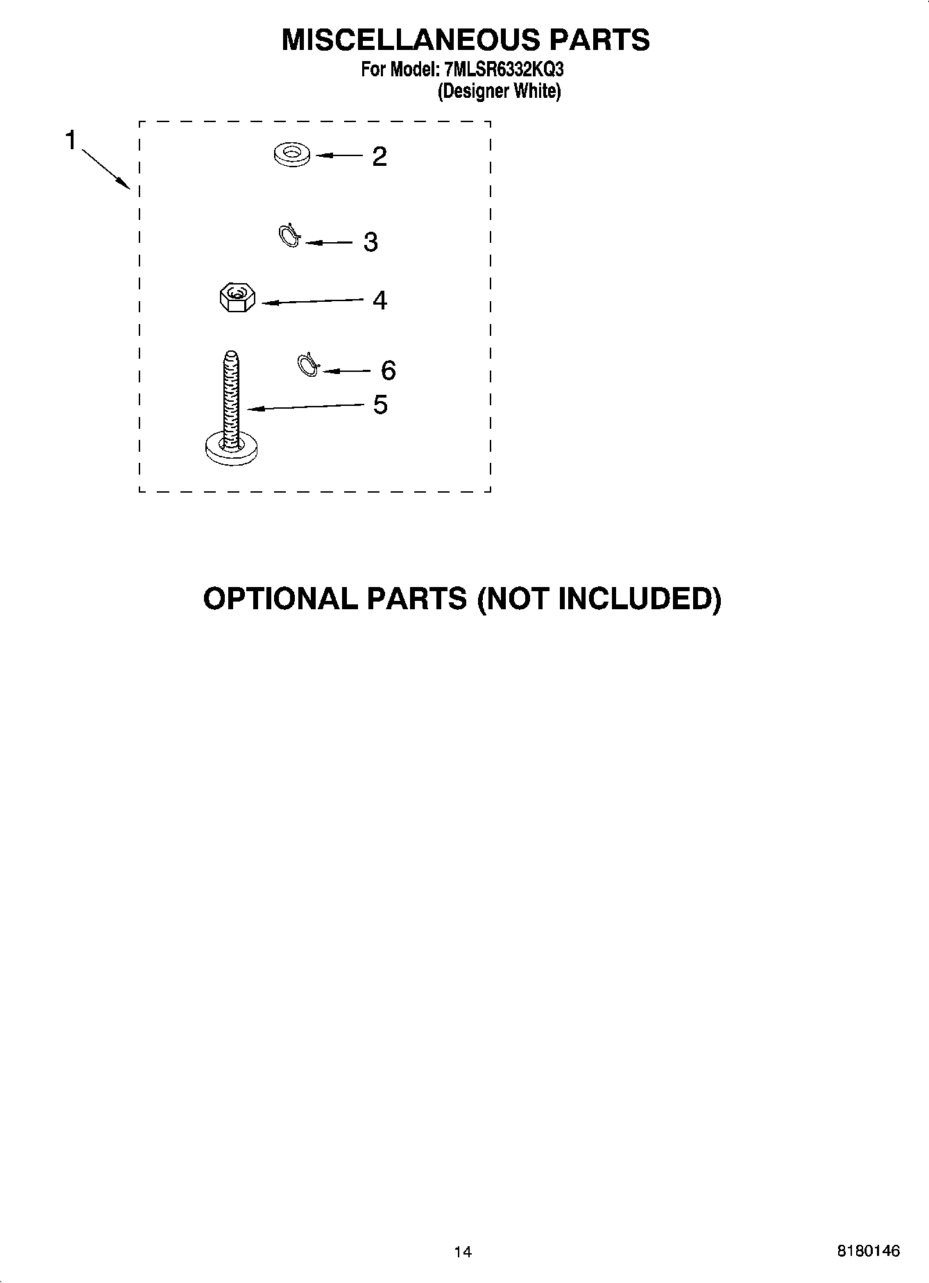 10 - MISCELLANEOUS PARTS OPTIONAL PARTS (NOT INCLUDED)