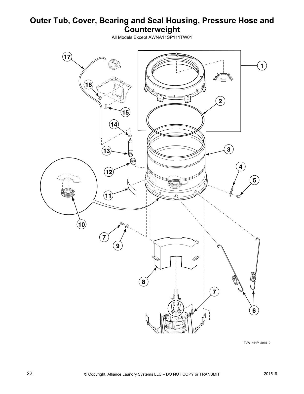 Outer Tub, Cover, Bearing and Seal Housing, Pressure Hose and
Counterweight