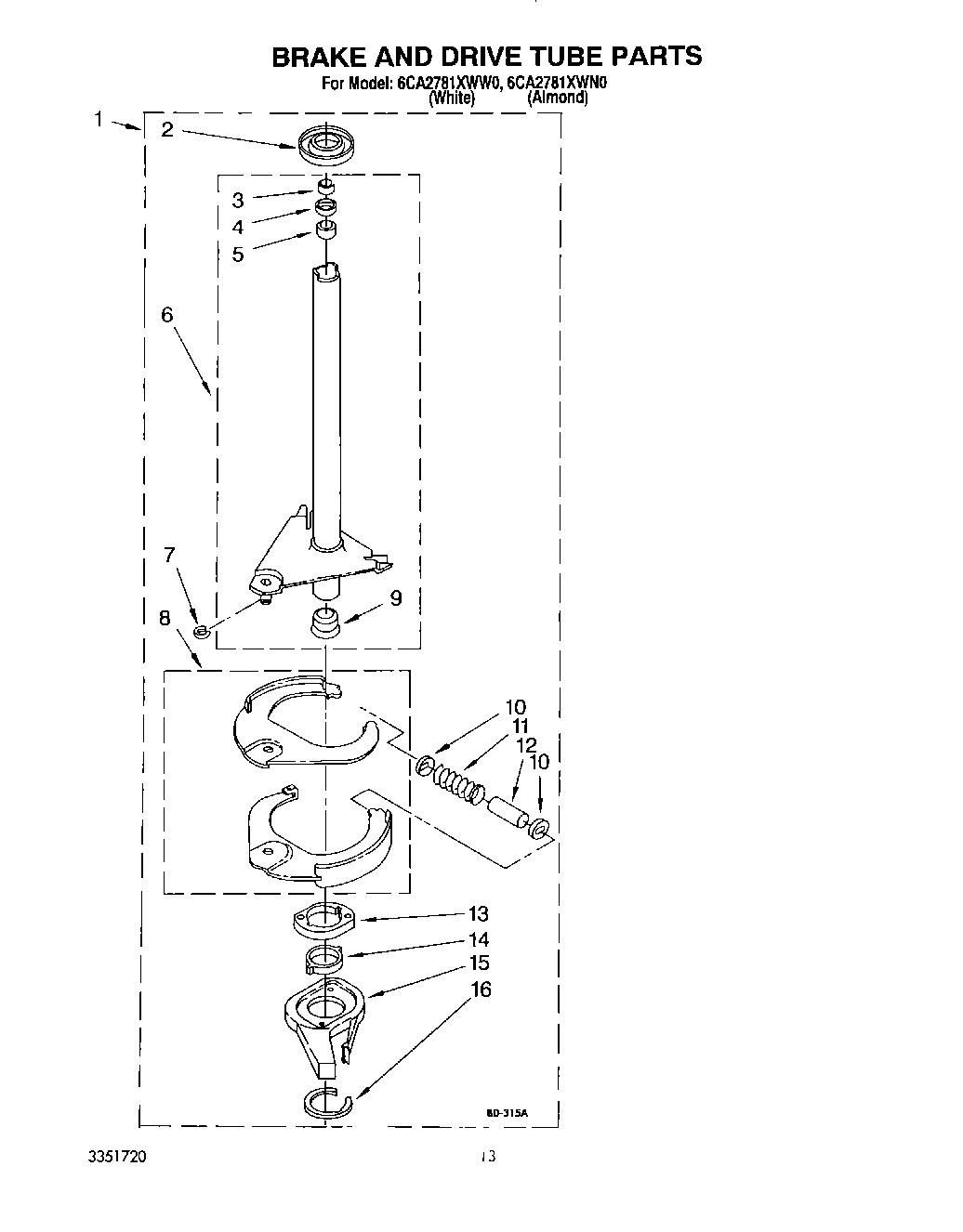 09 - BRAKE AND DRIVE TUBE