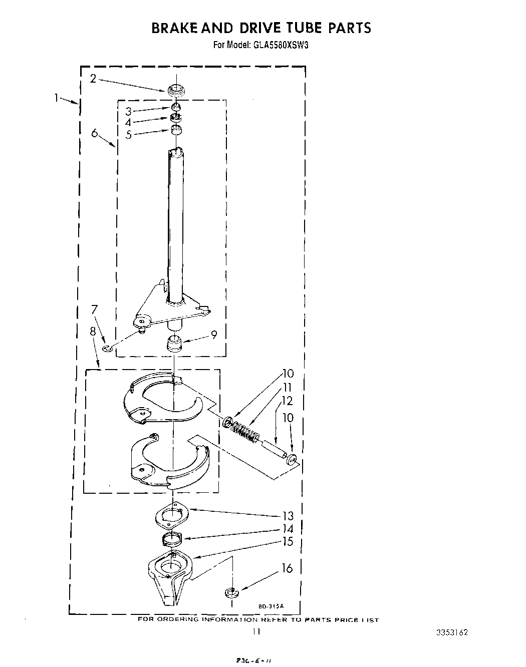 09 - BRAKE AND DRIVE TUBE
