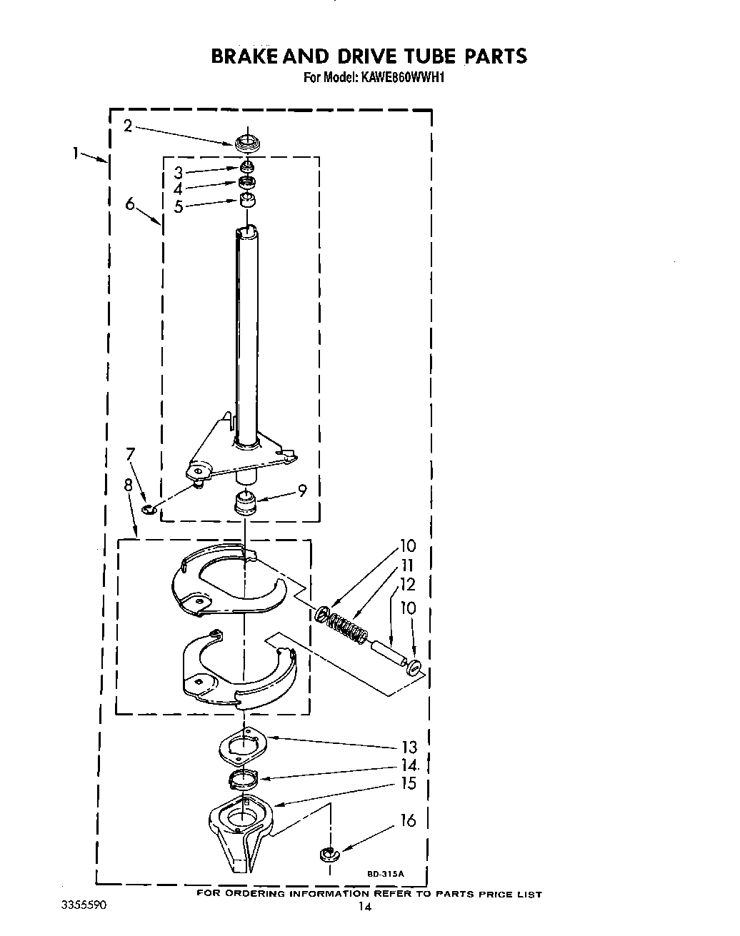 11 - BRAKE AND DRIVE TUBE