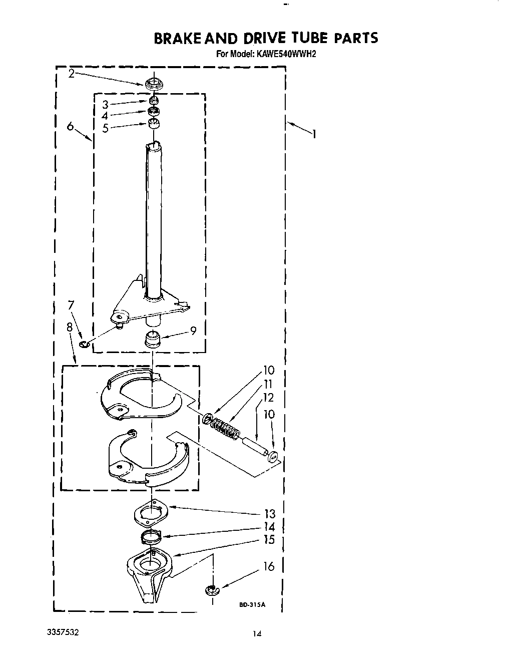 11 - BRAKE AND DRIVE TUBE