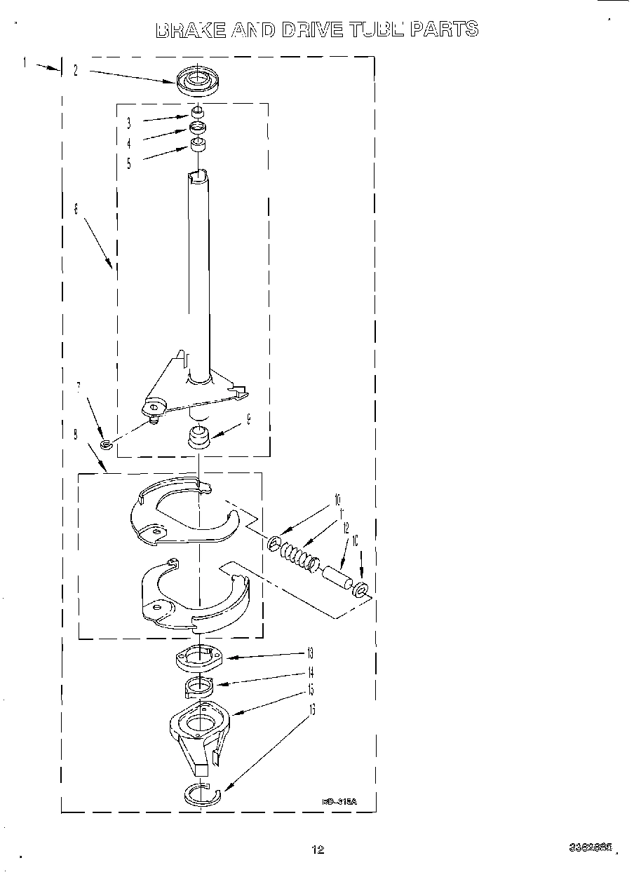 10 - BRAKE AND DRIVE TUBE