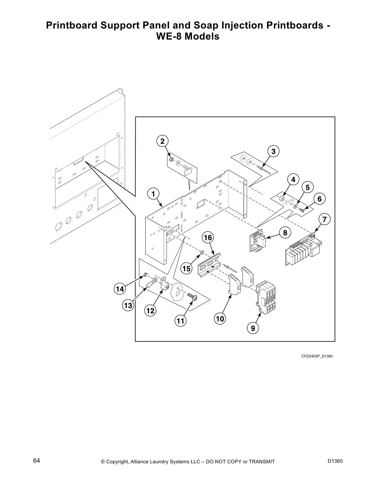 Printboard Support Panel and Soap Injection Printboards -
WE-8 Models