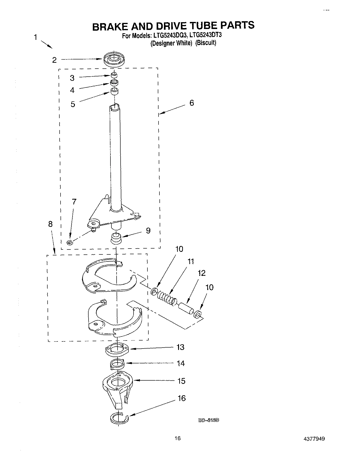 13 - BRAKE AND DRIVE TUBE