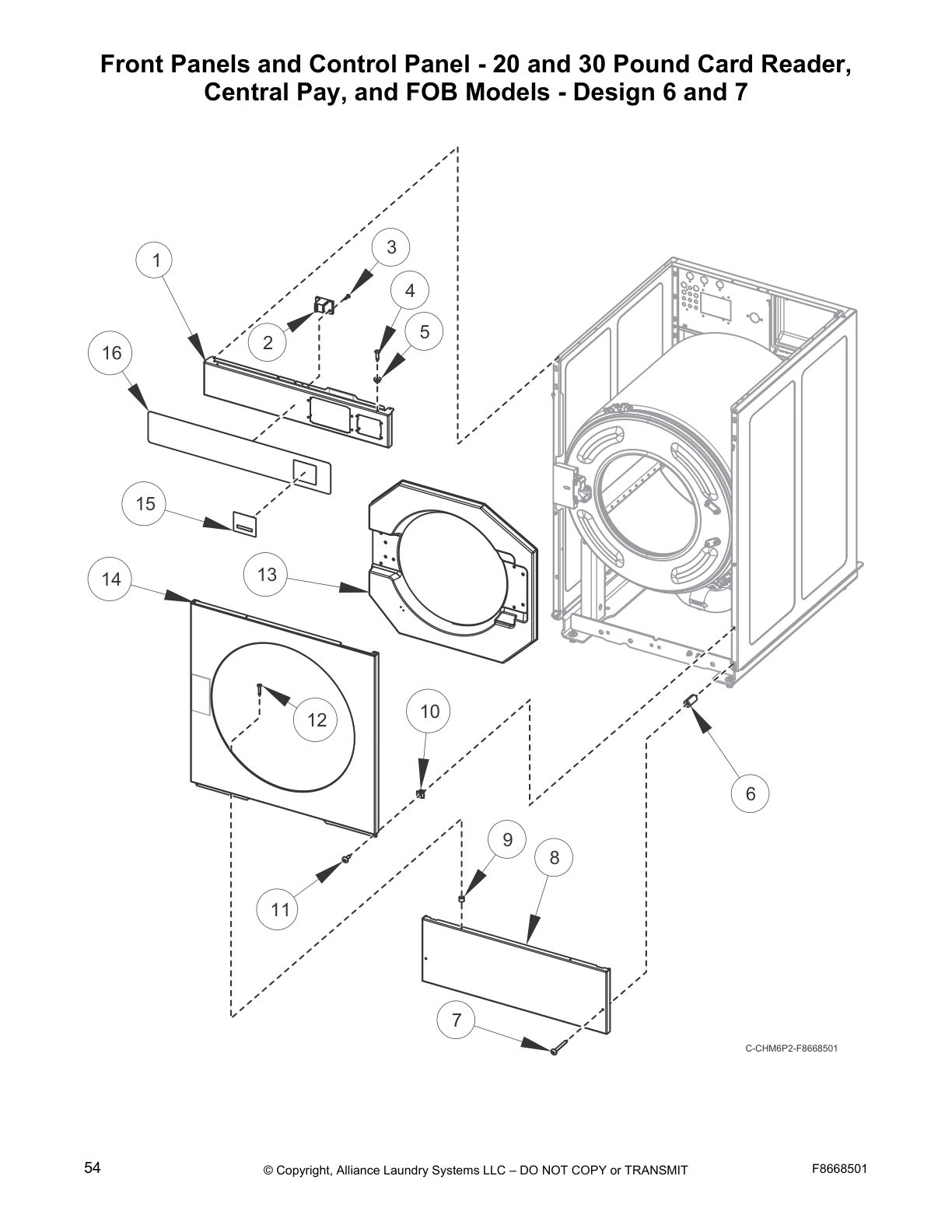 Front Panels and Control Panel - 20 and 30 Pound Card Reader,
Central Pay, and FOB Models - Design 6 and 7