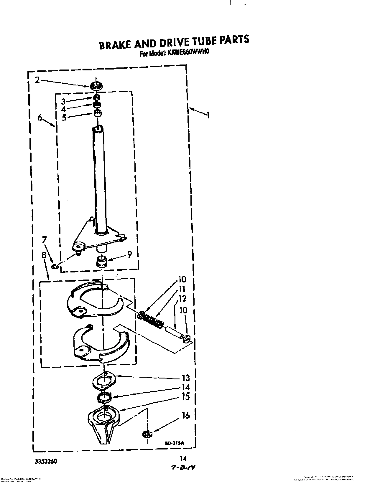 11 - BRAKE AND DRIVE TUBE