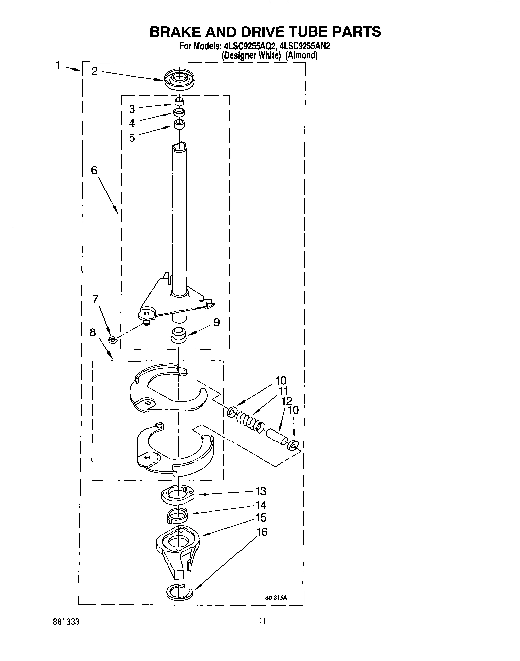 08 - BRAKE AND DRIVE TUBE