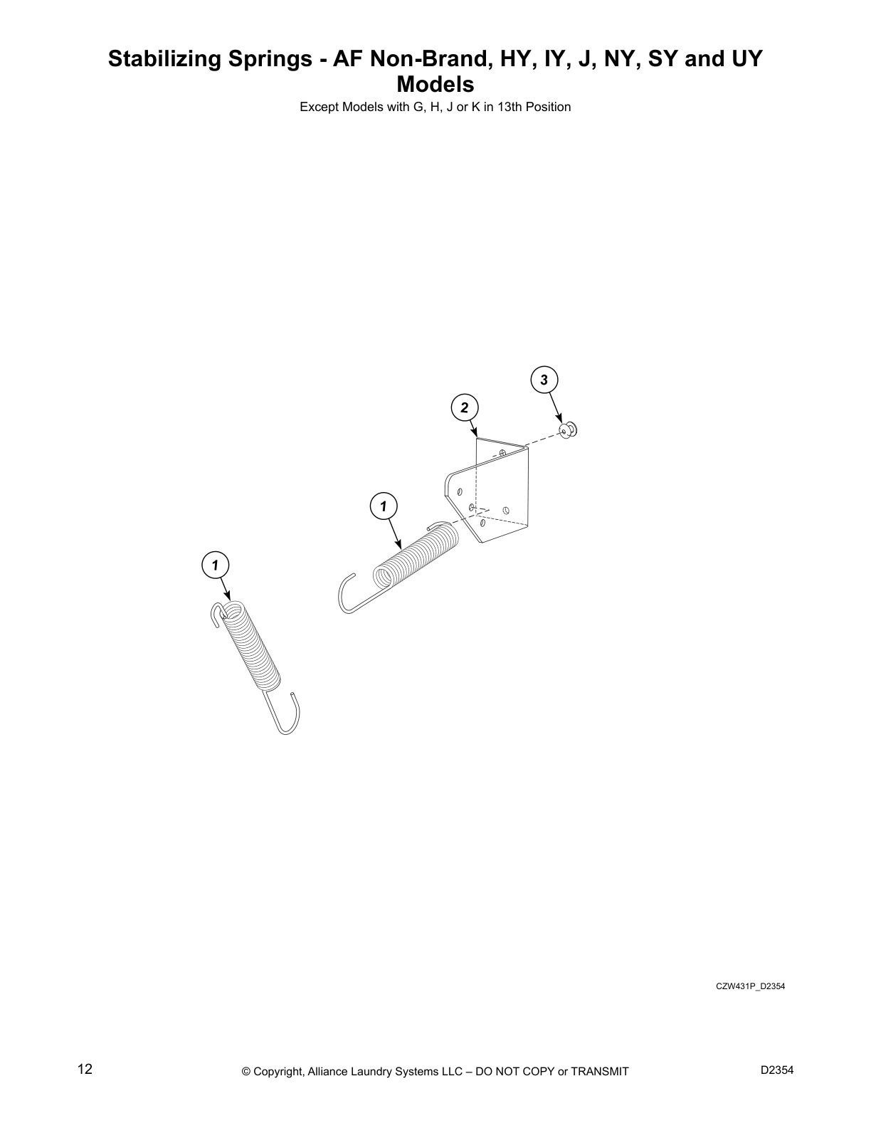 Stabilizing Springs - AF Non-Brand, HY, IY, J, NY, SY and UY
Models