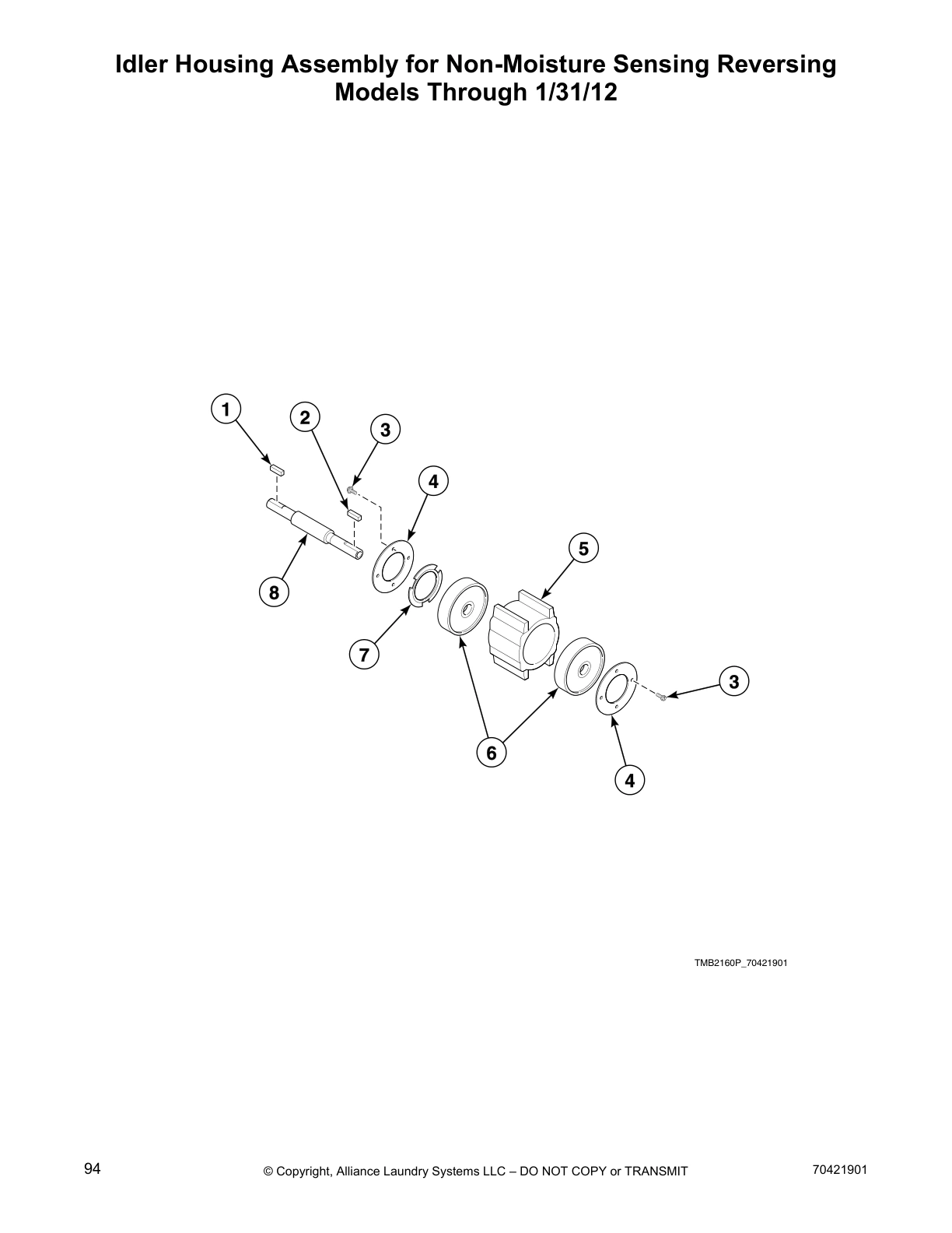 Idler Housing Assembly for Non-Moisture Sensing Reversing
Models Through 1/31/12